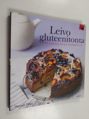Hannah Miles : Leivo gluteenitonta : herkkuja koko perheelle