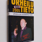 Urheilutieto 26 : urheilun vuosikirja 2005 - pikkukuva 1