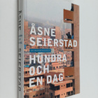 Åsne Seierstad : Hundra och en dag - En reportageresa - pikkukuva 1