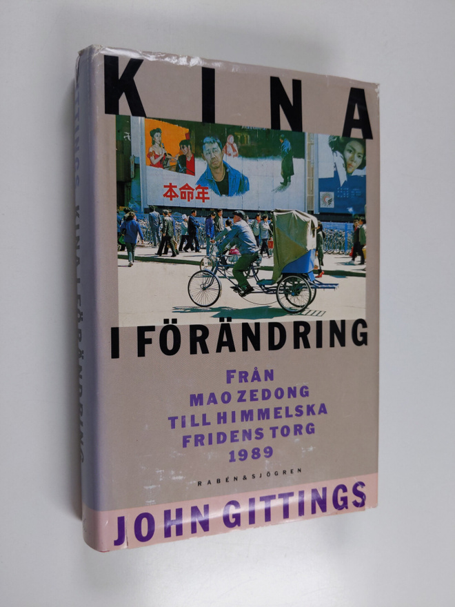 John Gittings : Kina i förändring : från Mao Zedong till ...