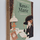 Elisabeth Russell : Rose-Marie : kirjeromaani - pikkukuva 1