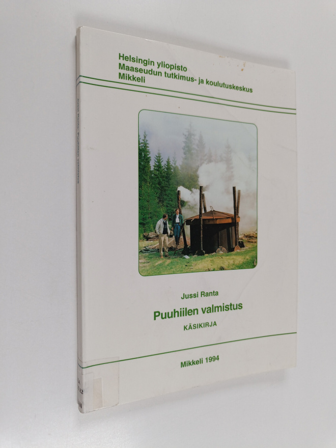 Jussi Ranta : Puuhiilen valmistus : käsikirja = Productio...