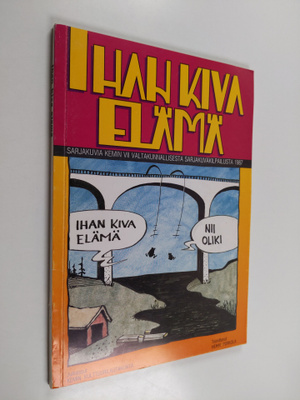 Ihan kiva elämä : sarjakuvia Kemin VII valtakunnallisesta...