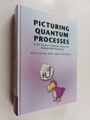 Bob Coecke : Picturing quantum processes : a first course...