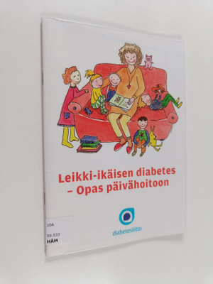 Anu-Maaria Hämäläinen : Leikki-ikäisen diabetes : opas pä...