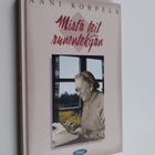 Anni Korpela : Mistä teit runontekijän - pikkukuva 1