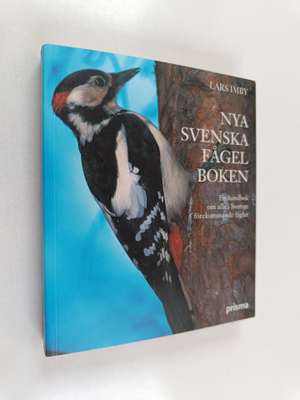 Lars Imby : Nya svenska fågelboken : en handbok om alla i...