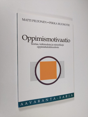 Matti Peltonen : Oppimismotivaatio : teoriaa, tutkimuksia...