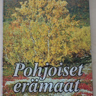 Raimo O. Kojo: Pohjoiset erämaat - pikkukuva 1