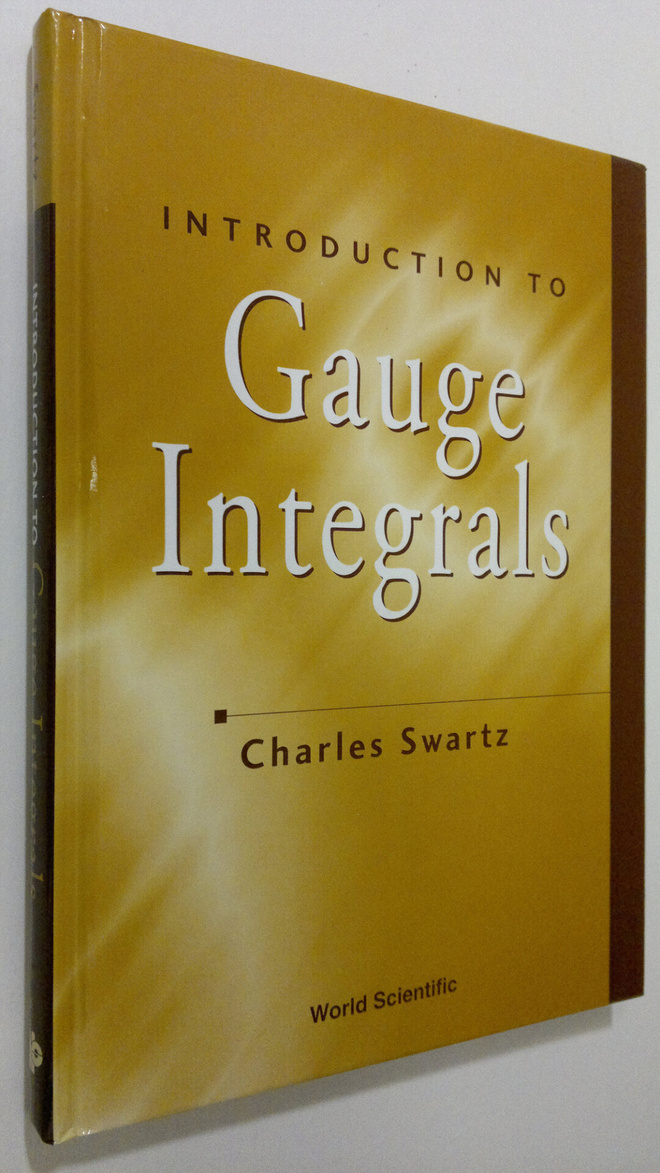 Charles Swartz : Introduction to Gauge Integrals