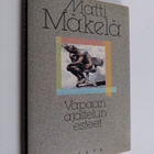 Matti Mäkelä : Vapaan ajattelun esteet ja muita kirjoituksia - pikkukuva 1