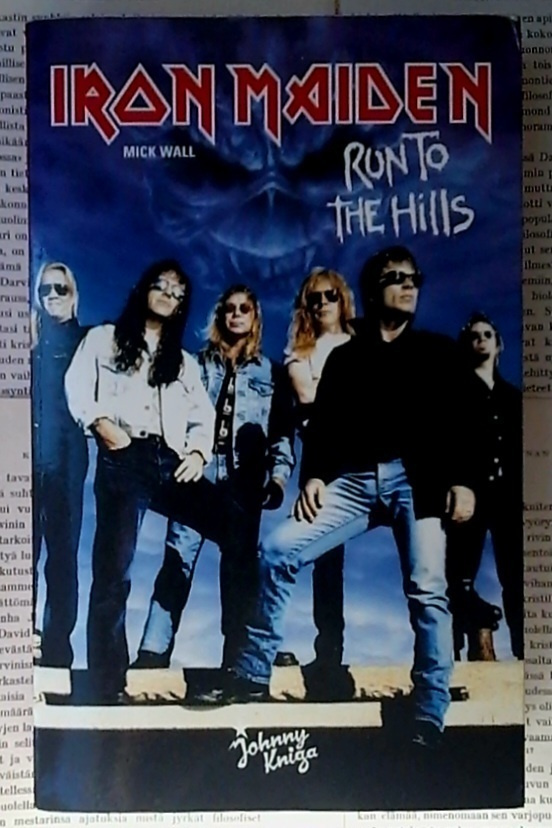 Mick Wall - Iron Maiden: Run to the Hills (nid.)