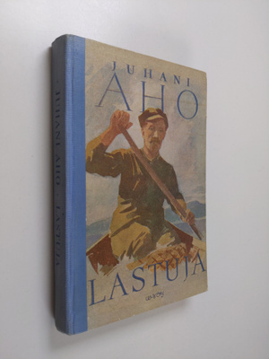 Juhani Aho : Lastuja : valikoima kouluja varten