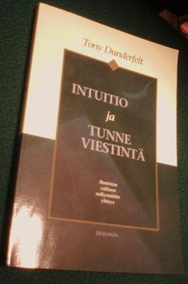 Dunderfelt: INTUITIO JA TUNNEVIESTINTÄ (2.p.2001) Sis.pk:t