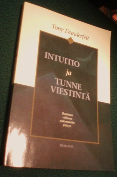 Dunderfelt: INTUITIO JA TUNNEVIESTINTÄ (2.p.2001) Sis.pk:t