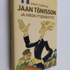 Erkki Tuomioja : Jaan Tönisson ja Viron itsenäisyys - pikkukuva 1