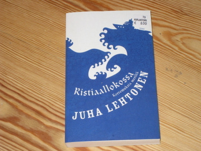 Lehtonen, Juha: Ristiaallokossa 3.p nid. v. 2009