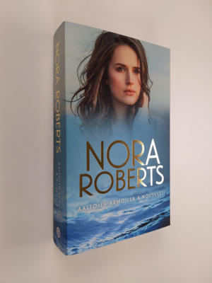 Nora Roberts : Aaltojen armoilla ; Nousuvesi