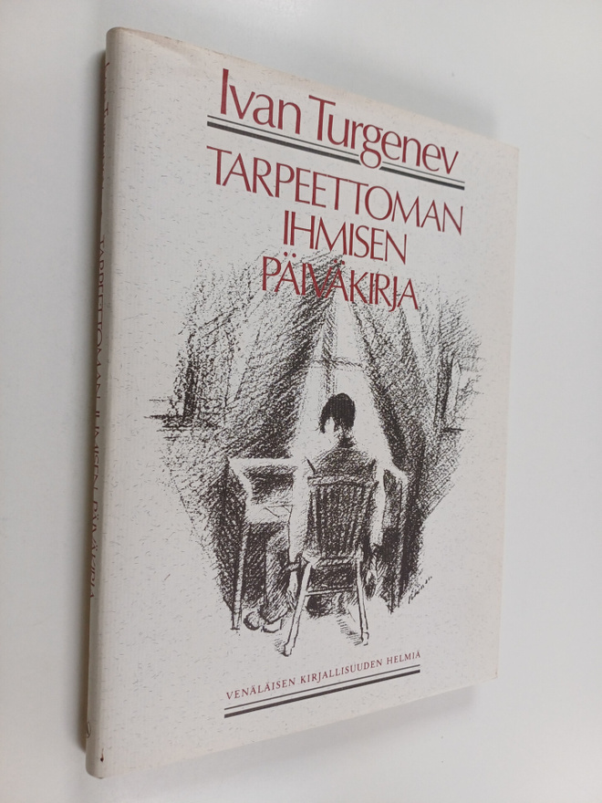 Ivan Turgenev : Tarpeettoman ihmisen päiväkirja