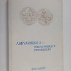 Esko Lammi : Asevarikko 3 : perustamisesta nykypäivään - pikkukuva 1