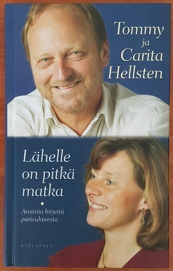 Tommy & Carita Hellsten: Lähelle on pitkä matka