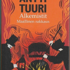 Antti Tuuri, Alkemistit Maallinen rakkaus - pikkukuva 1