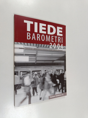 Pentti Kiljunen ym. : Tiedebarometri 2004 - tutkimus suom...