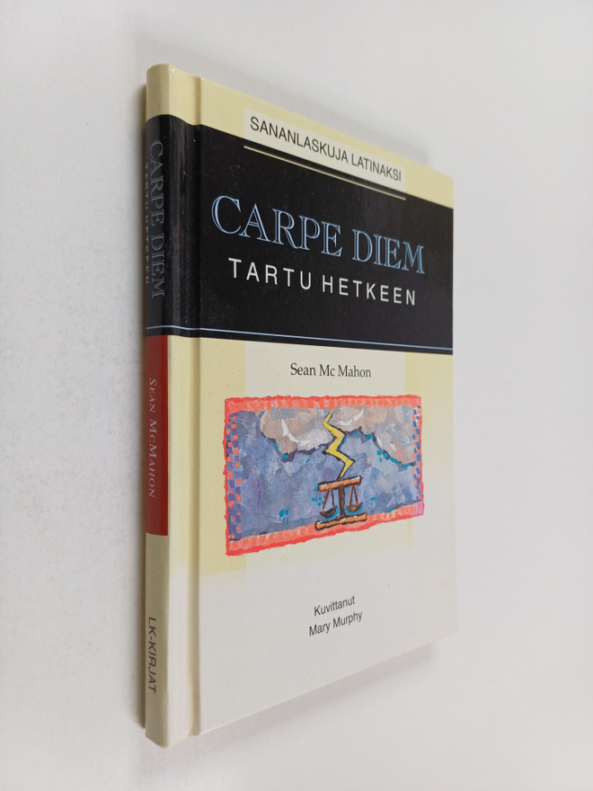 Sean McMahon : Carpe diem = Tartu hetkeen : sananlaskuja ...
