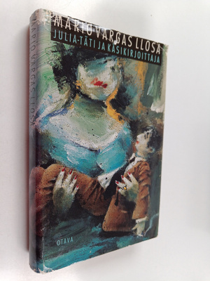Mario Vargas Llosa : Julia-täti ja käsikirjoittaja