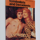 John Christian : Symbolists and decadents : with 40 colou... - pikkukuva 1