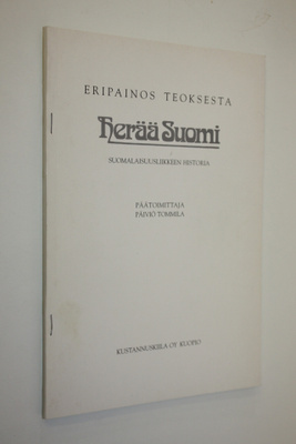 Ari Uino : Eripainos teoksesta Herää Suomi : suomalaisuus...