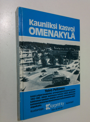 Toivo Peltonen : Kauniiksi kasvoi Omenakylä
