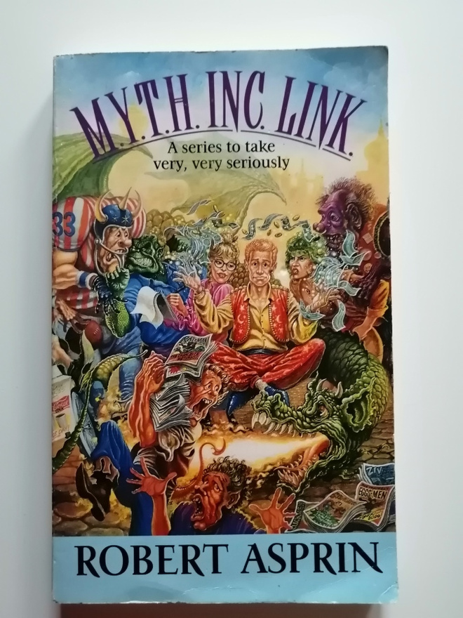 Asprin, Robert: Myth Adventures book 7: M.Y.T.H Inc. Link.