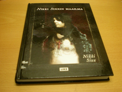 Nikki Sixx: Nikki Sixxin maailma