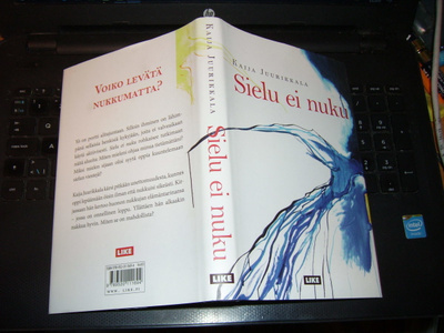 Kaija Juurikkala : Sielu ei nuku ( 1 p. 2015 ) sis. postik.