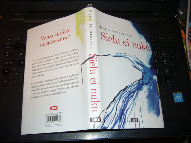 Kaija Juurikkala : Sielu ei nuku  ( 1 p. 2015 ) sis. postik.