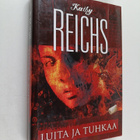 Kathy Reichs : Luita ja tuhkaa - pikkukuva 1