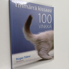 Roger Tabor : Ymmärrä kissaasi : 100 vinkkiä - pikkukuva 1