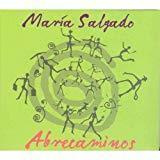 Maria Salgado : Abrecaminos
