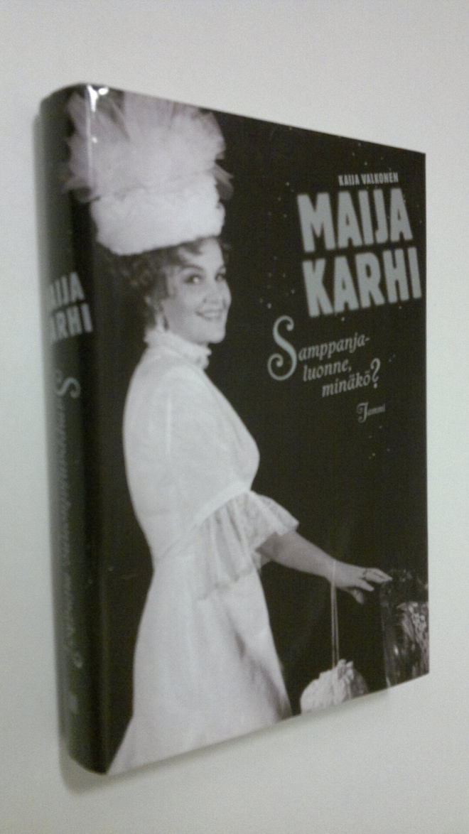 Maija Karhi : Samppanjaluonne, minäkö