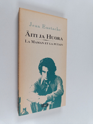 Jean Eustache : Äiti ja huora