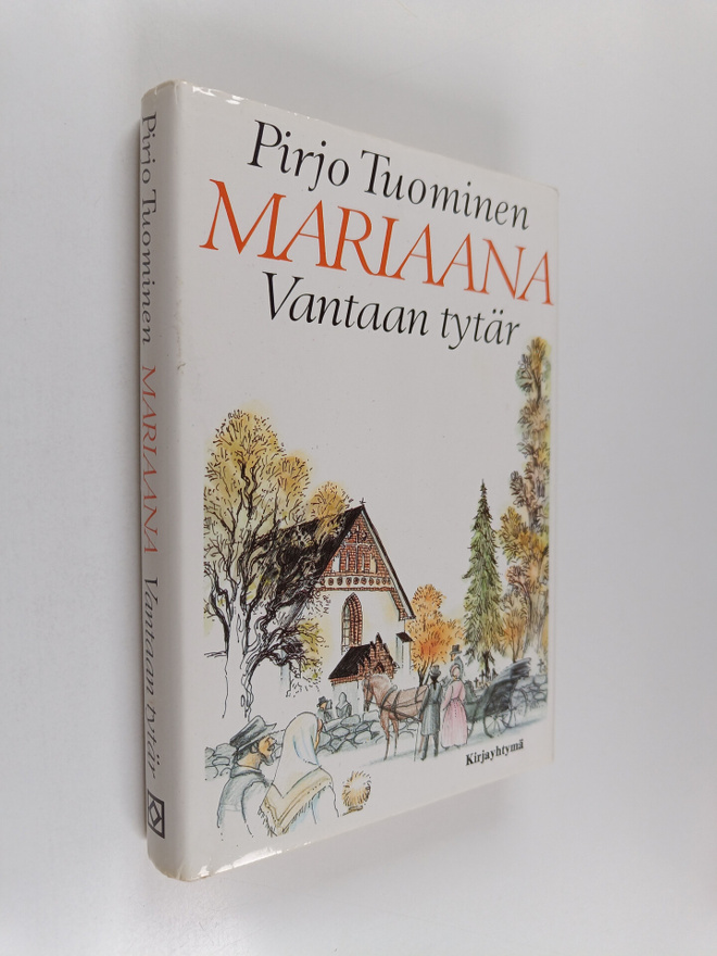 Pirjo Tuominen : Mariaana, Vantaan tytär