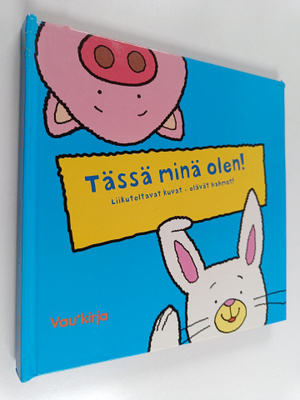Keith Faulkner ym. : Tässä minä olen! - "vedä kielekkeest...
