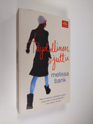 Melissa Bank : Täydellinen juttu