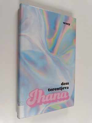 Dess Terentjeva : Ihana
