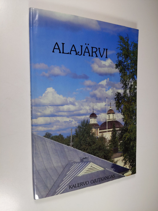 Raimo Latvala : Alajärvi : järviseudun kaupan, kulttuurin...