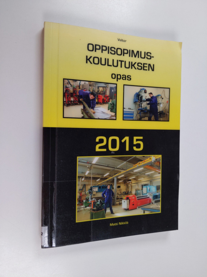 Matti Nikkilä : Oppisopimuskoulutuksen opas 2015