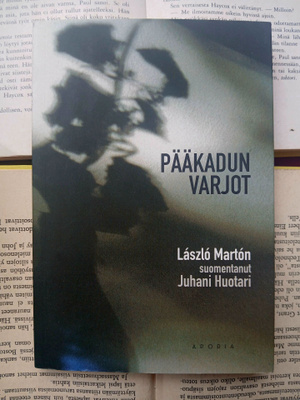Marton Laszlo - Pääkadun varjot (nid.)