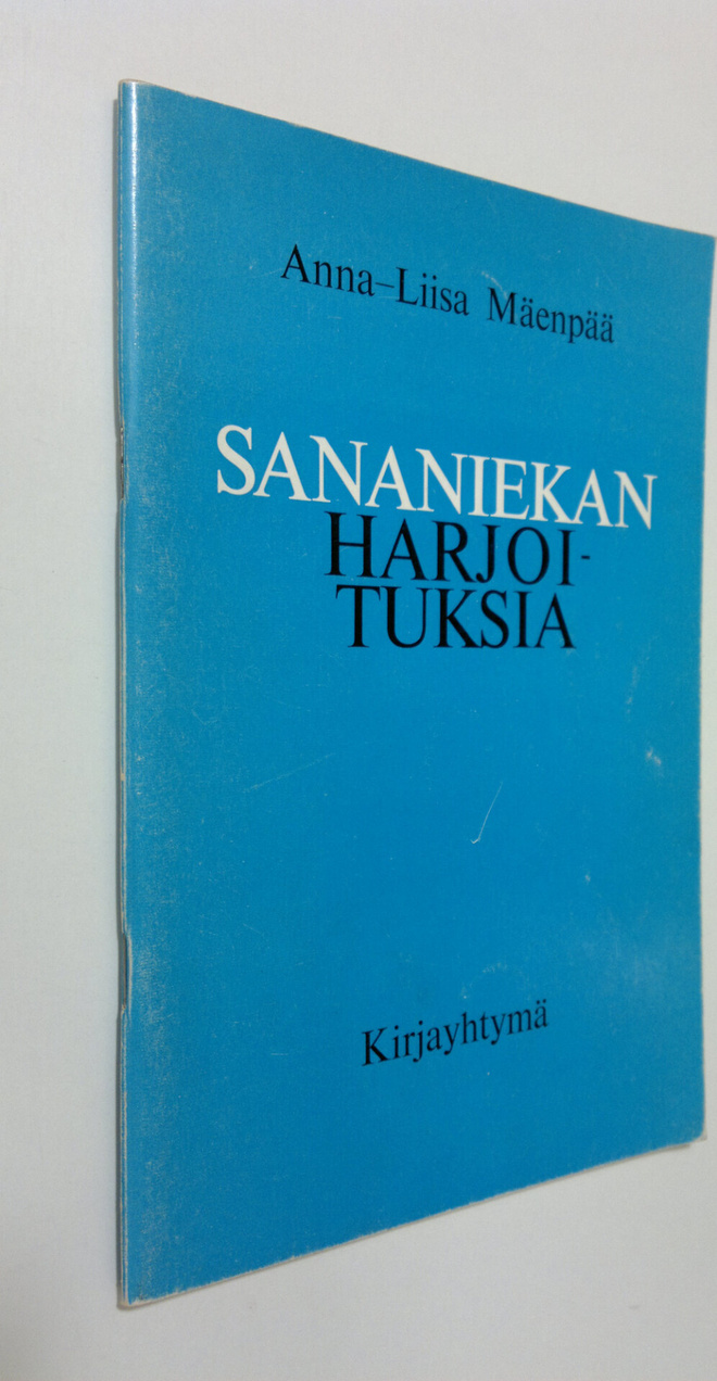 Anna-Liisa Mäenpää : Sananiekan harjoituksia