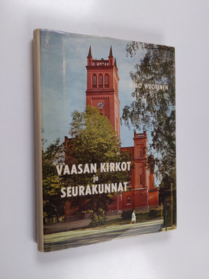 Aimo Wuorinen : Vaasan evankelis-luterilaiset kirkot ja s...